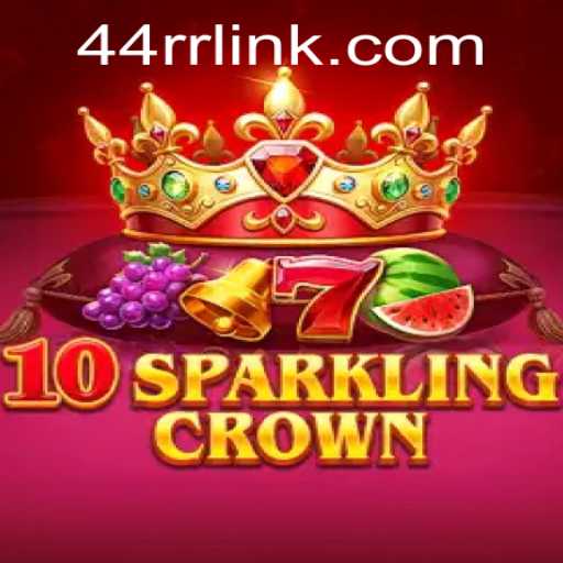 Exploring the Enchantment of 10SparklingCrown: Enter the Kingdom of 44RR