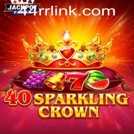 40SparklingCrown: A Dazzling Dive into the New Gaming Sensation