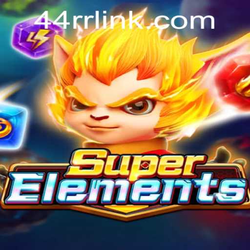 Exploring the World of SuperElements: Introducing the Game with a Boom